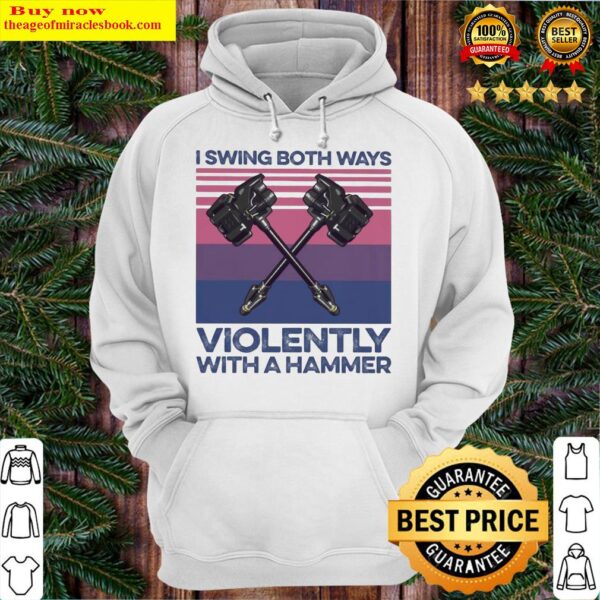 LGBT I swing both ways Violently with a Hammer vintage Hoodie