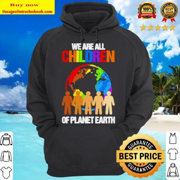 LGBT we are all children of planet earth hoodie