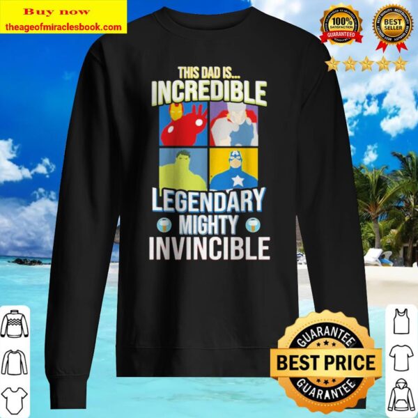 Marvel Avengers this dad is incredible legendary mighty invincible Sweater