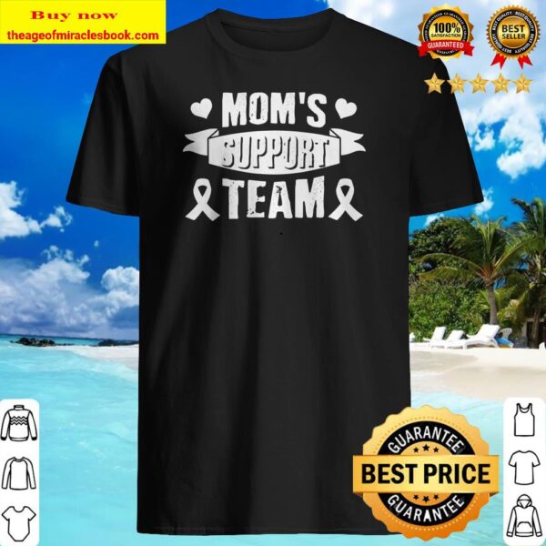 Mom s Support Team Lung Cancer Awareness Shirt