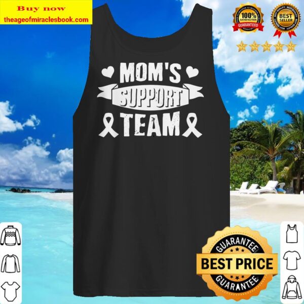 Mom s Support Team Lung Cancer Awareness Tank top