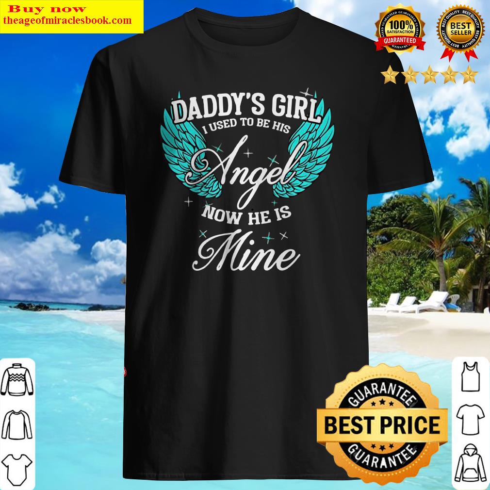 My Dad is my Guardian Angel, Daddy_s Girl Daughter Premium Shirt