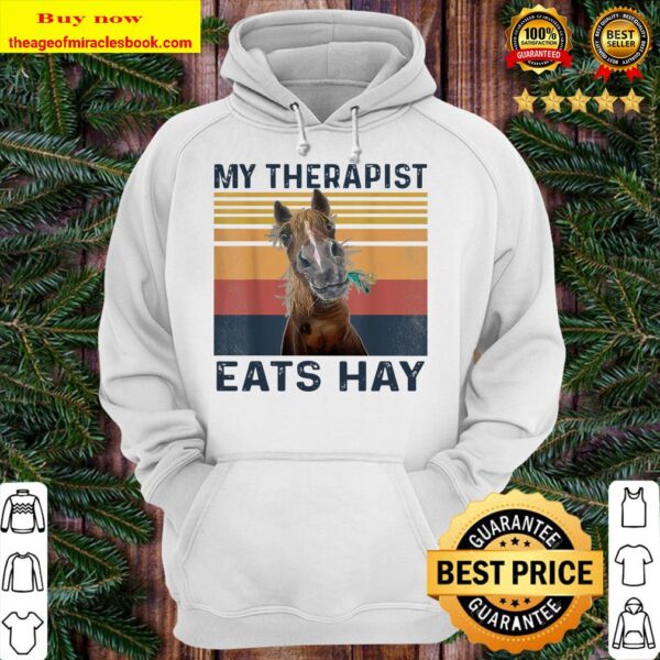 My Therapist Eats Hay - Funny Horse Lover Hoodie