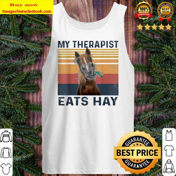 My Therapist Eats Hay Funny Horse Lover Tank top
