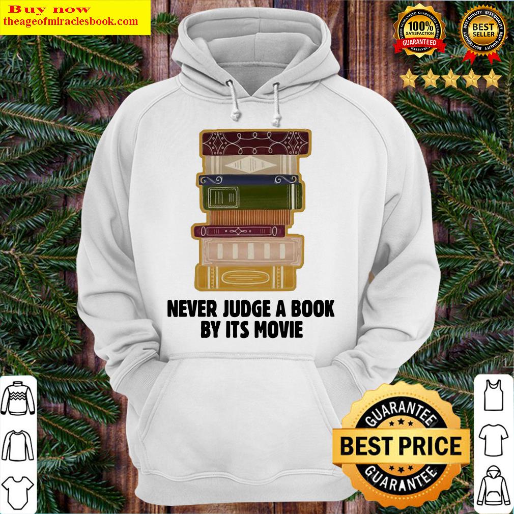 Never Judge A BookBy It’s Movie Hoodie