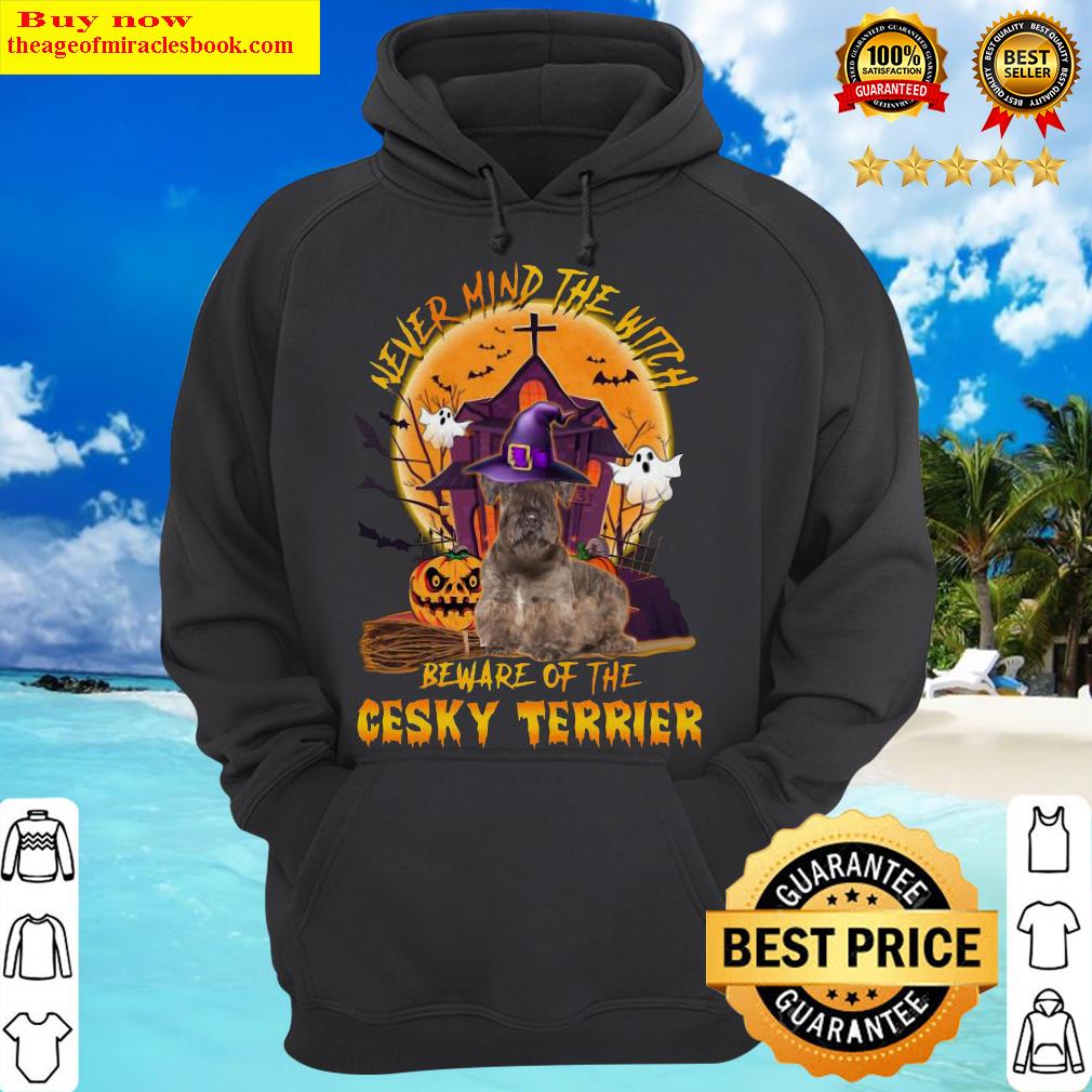 Never Mind The Witch Beware Of The Cesky Terrier Halloween Moon Hoodie