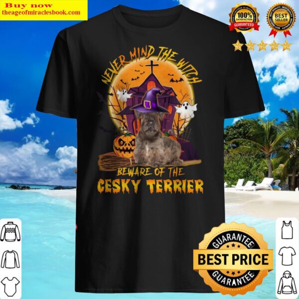 Never Mind The Witch Beware Of The Cesky Terrier Halloween Moon Shirt