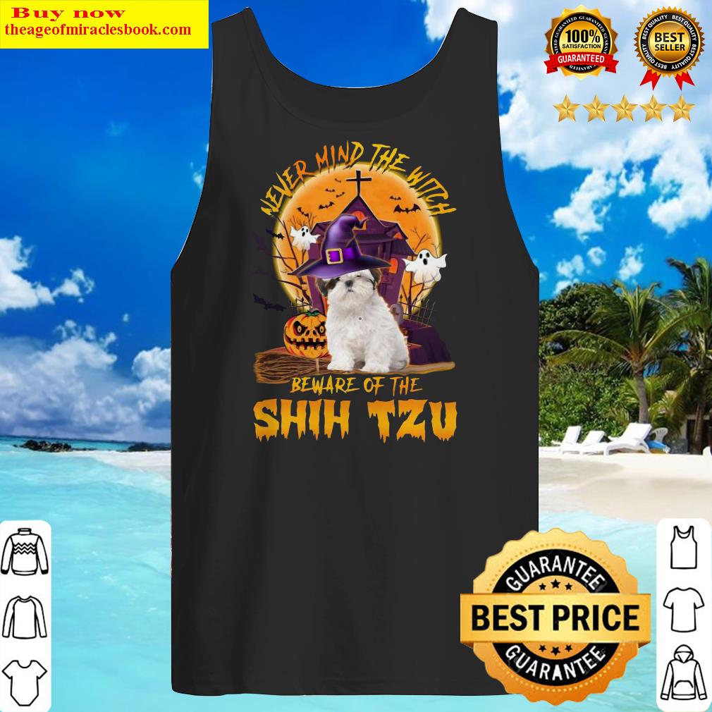 Never Mind The Witch Beware Of The Shih Tzu Halloween Moon Tank Top