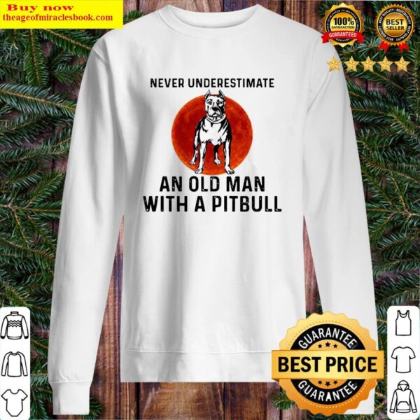Never Underestimate An Old Man With A Pitbull Moon Sweater