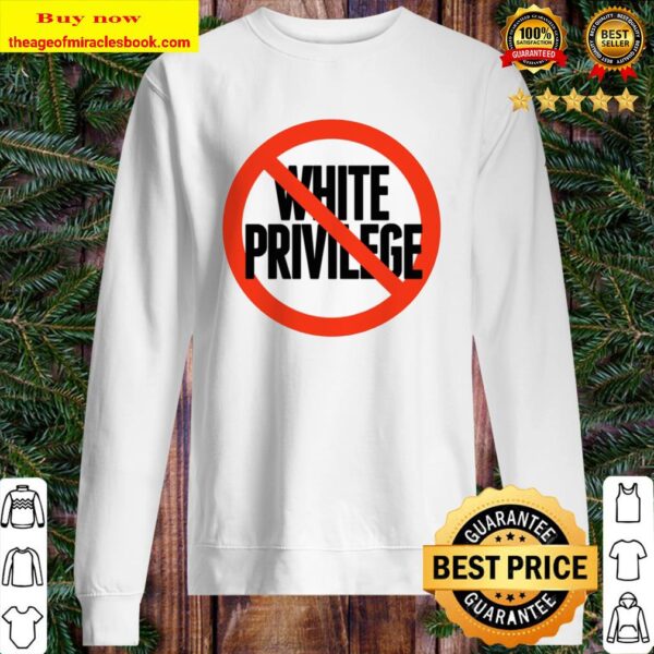 No White Privilege Classic Sweater