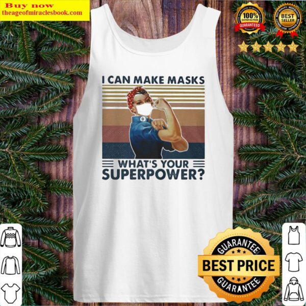 OFFICIAL I CAN MAKE MASKS WHAT’S YOUR SUPERPOWER LADY VINTAGE RETRO Tank Top