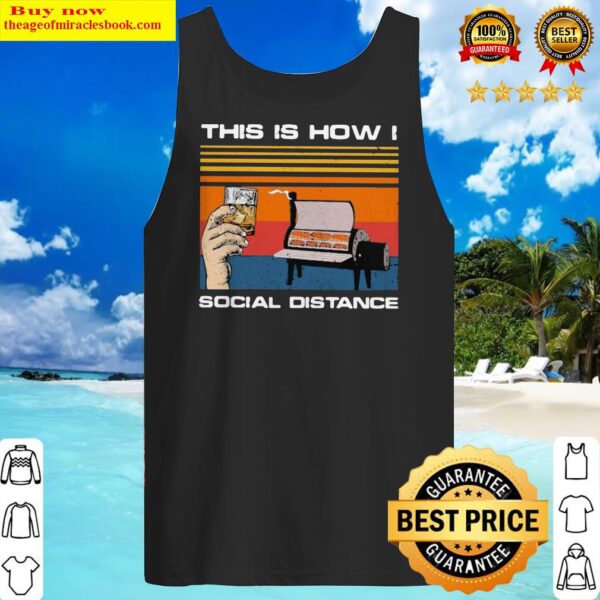 OFFICIAL THIS IS HOW I SOCIAL DISTANCE BBQ PARTY VINTAGE RETRO Tank Top