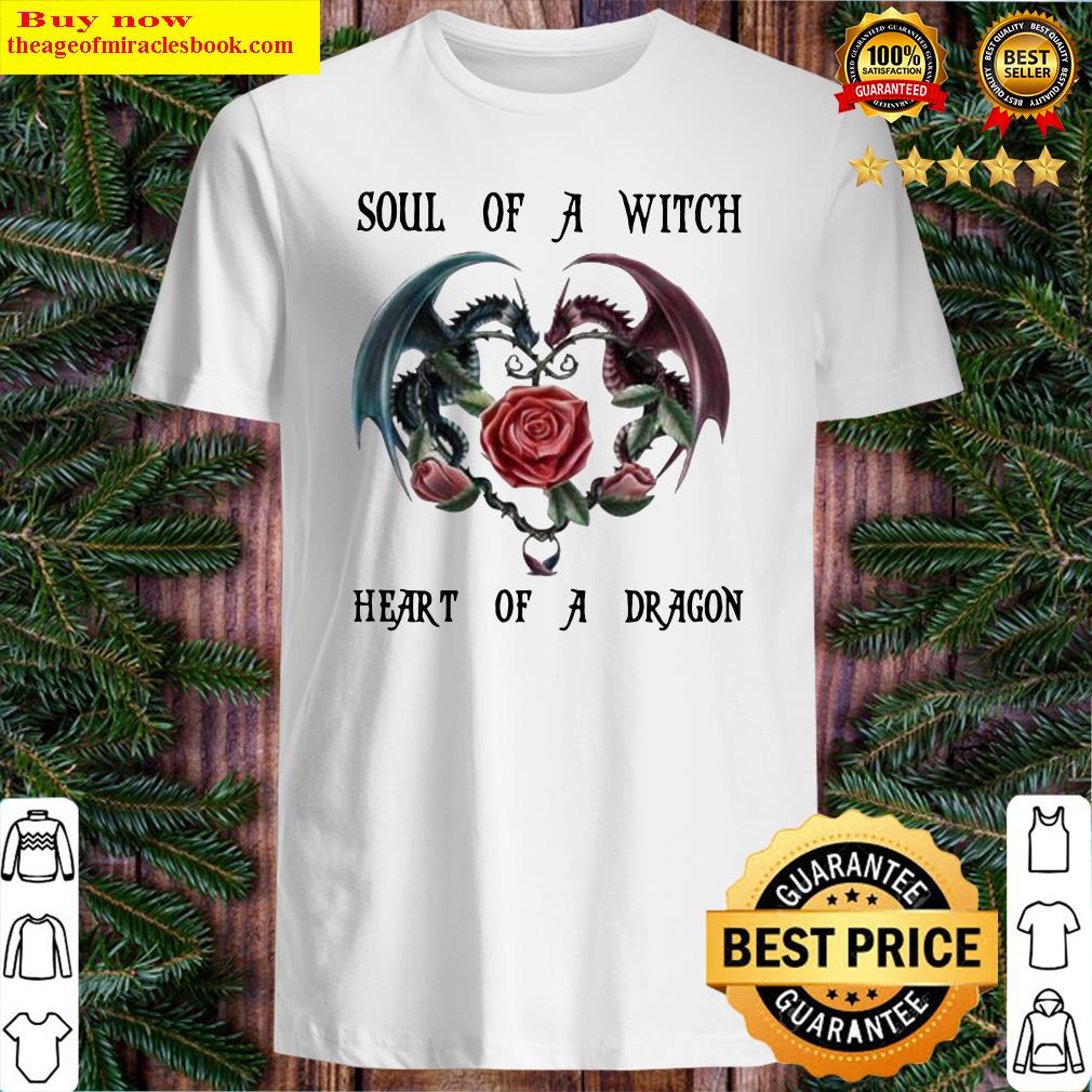 Official Soul of a witch heart of a dragon shirt