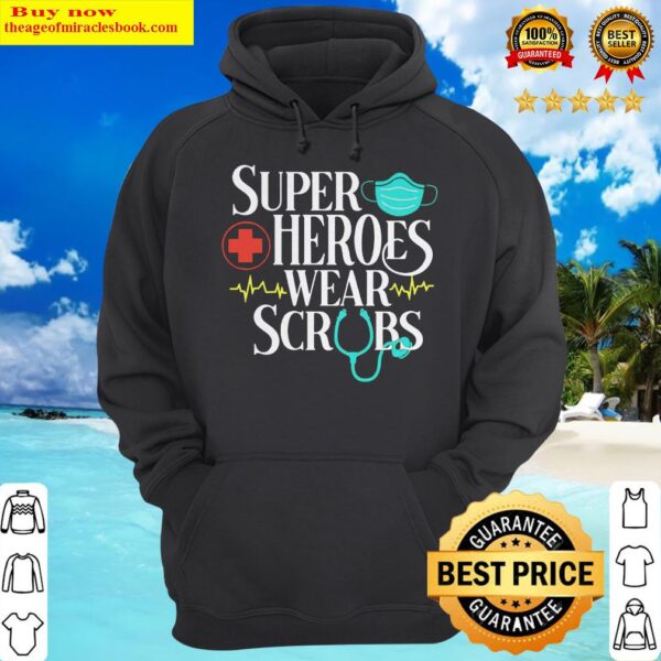 Official Super Heroes Wear Scrubs Hoodie