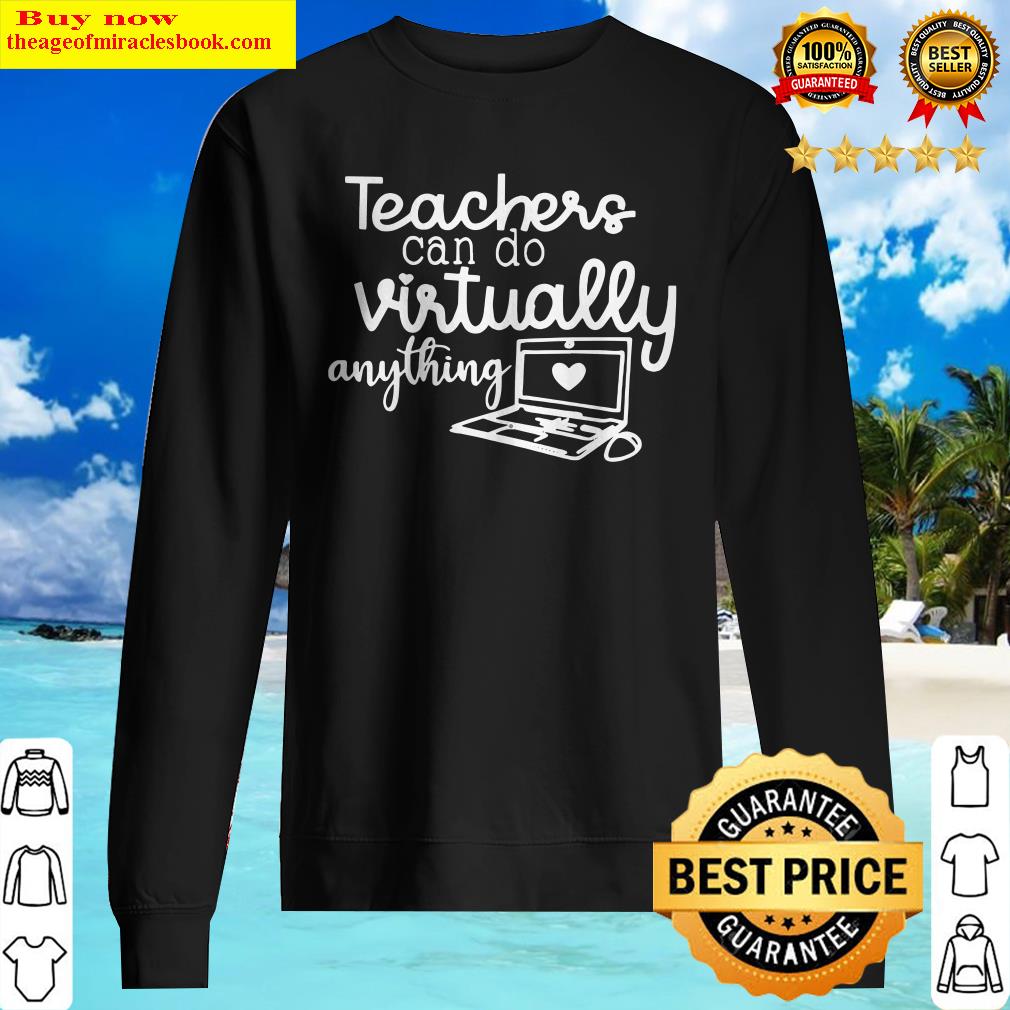 Official Teachers Can Do Virtually Anything Computer Sweater