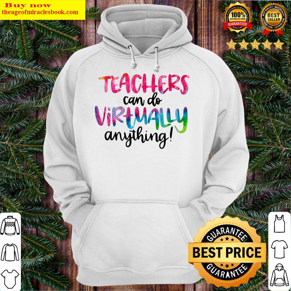 Official Teachers Can Do Virtually Anything Hoodie