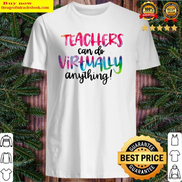 Official Teachers Can Do Virtually Anything Shirt