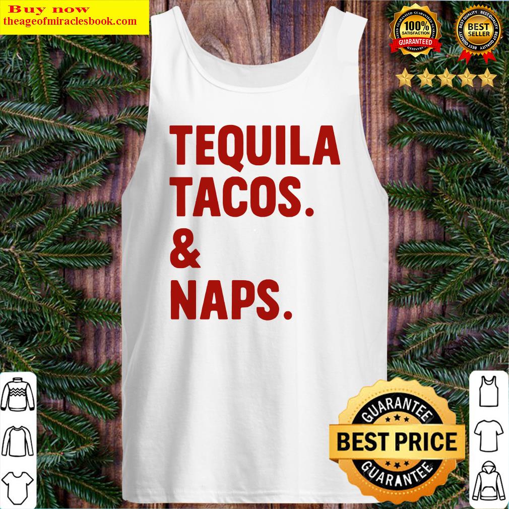 Official Tequila Tacos And Naps Tank Top