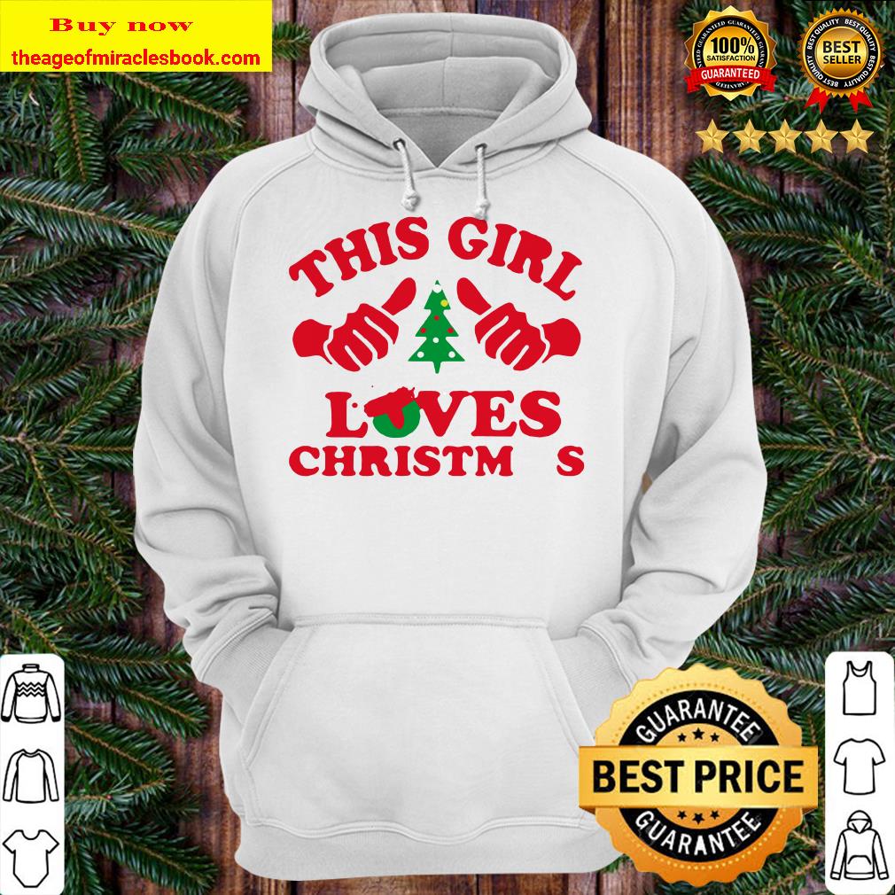 Official this girl loves christmas Hoodie