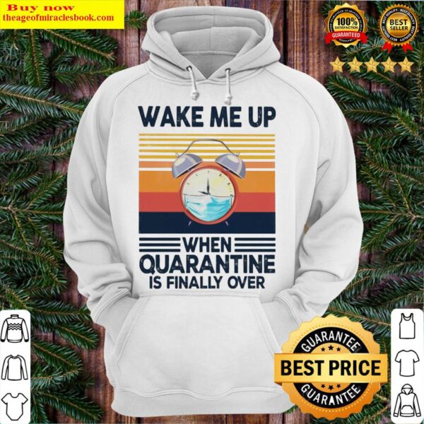 O’clock wake me up when quarantine is finally over vintage Hoodie