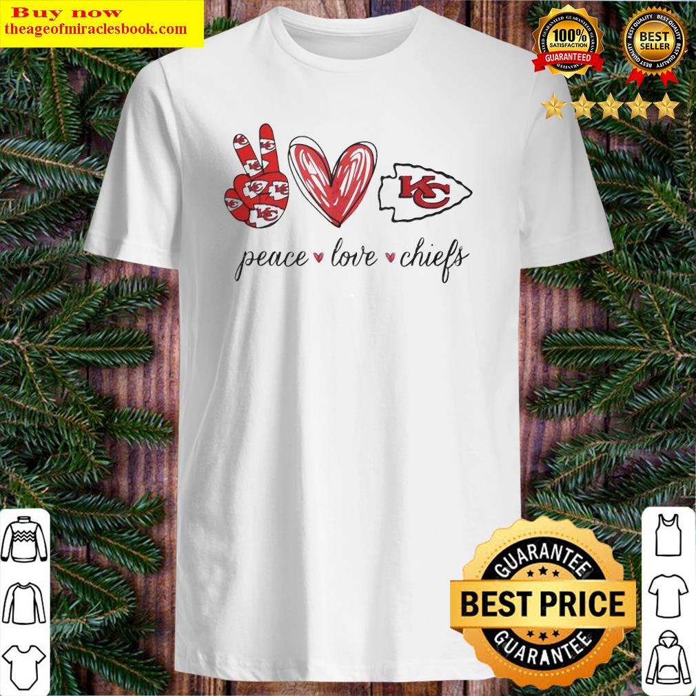 Peace Love Kansas City Chiefs Shirt
