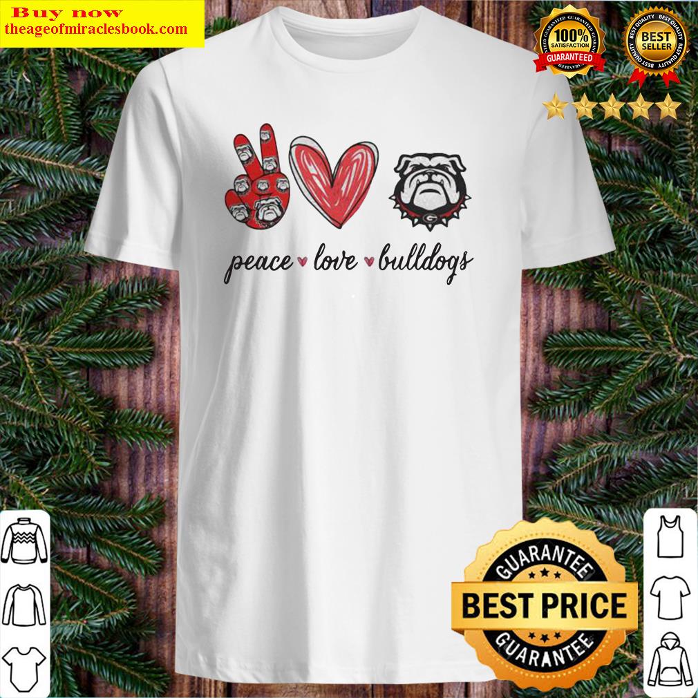 Peace love georgia bulldogs shirt, hoodie, tank top, sweater