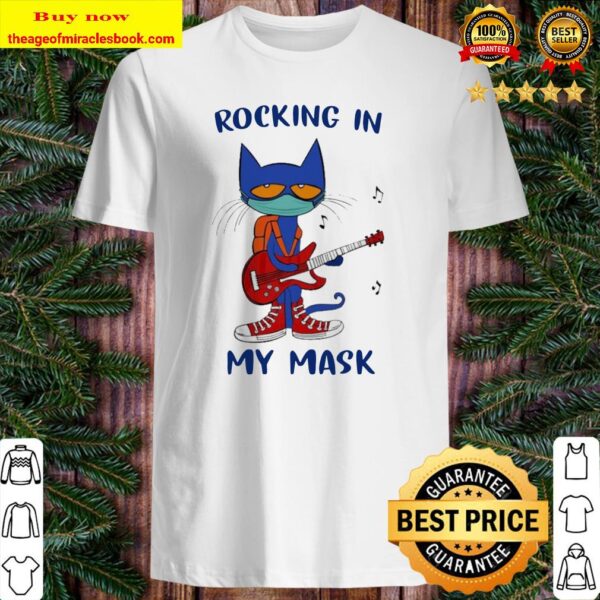 Pete the Cat Rocking in My mask Shirt