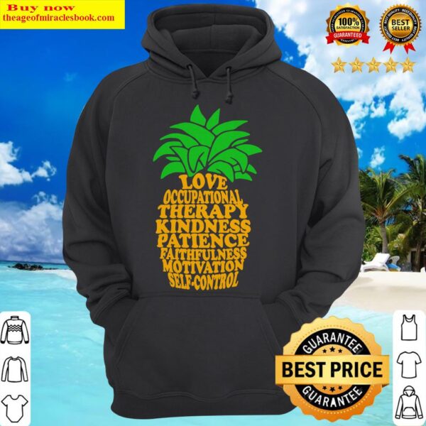 Pineapple love occupational therapy kindness patience faithfulness motivation self-control Hoodie