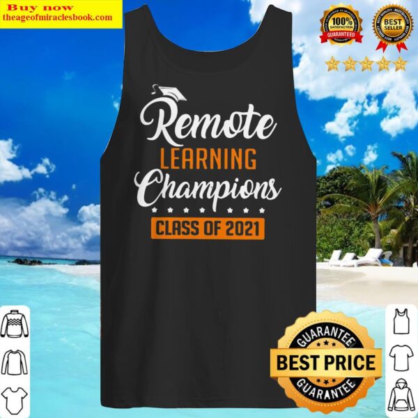 Remote Learning Champions Class Of 2021 Tank Top