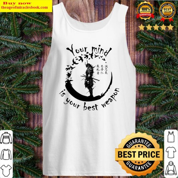 Samurai your mind is your best weapon Japanese Tank Top