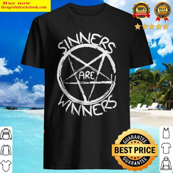 Satan Sinners Are winners Shirt