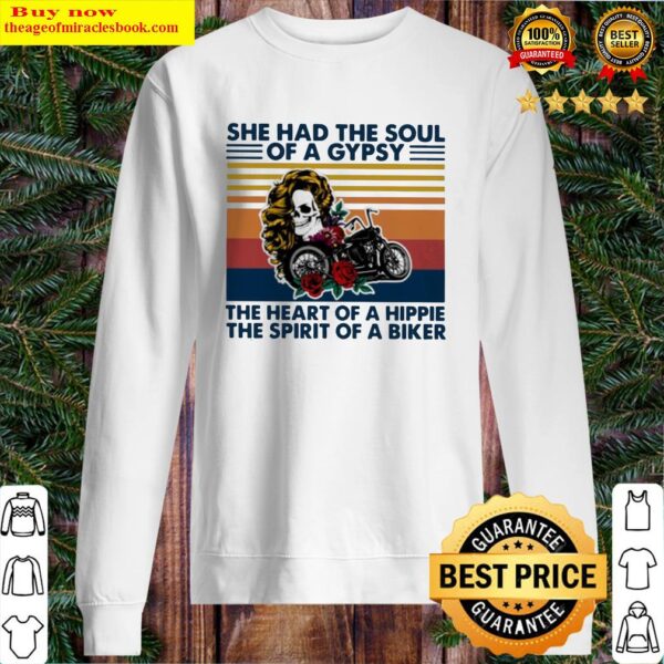 Skull girl and cycle she had the soul of a gypsy the heart Sweater