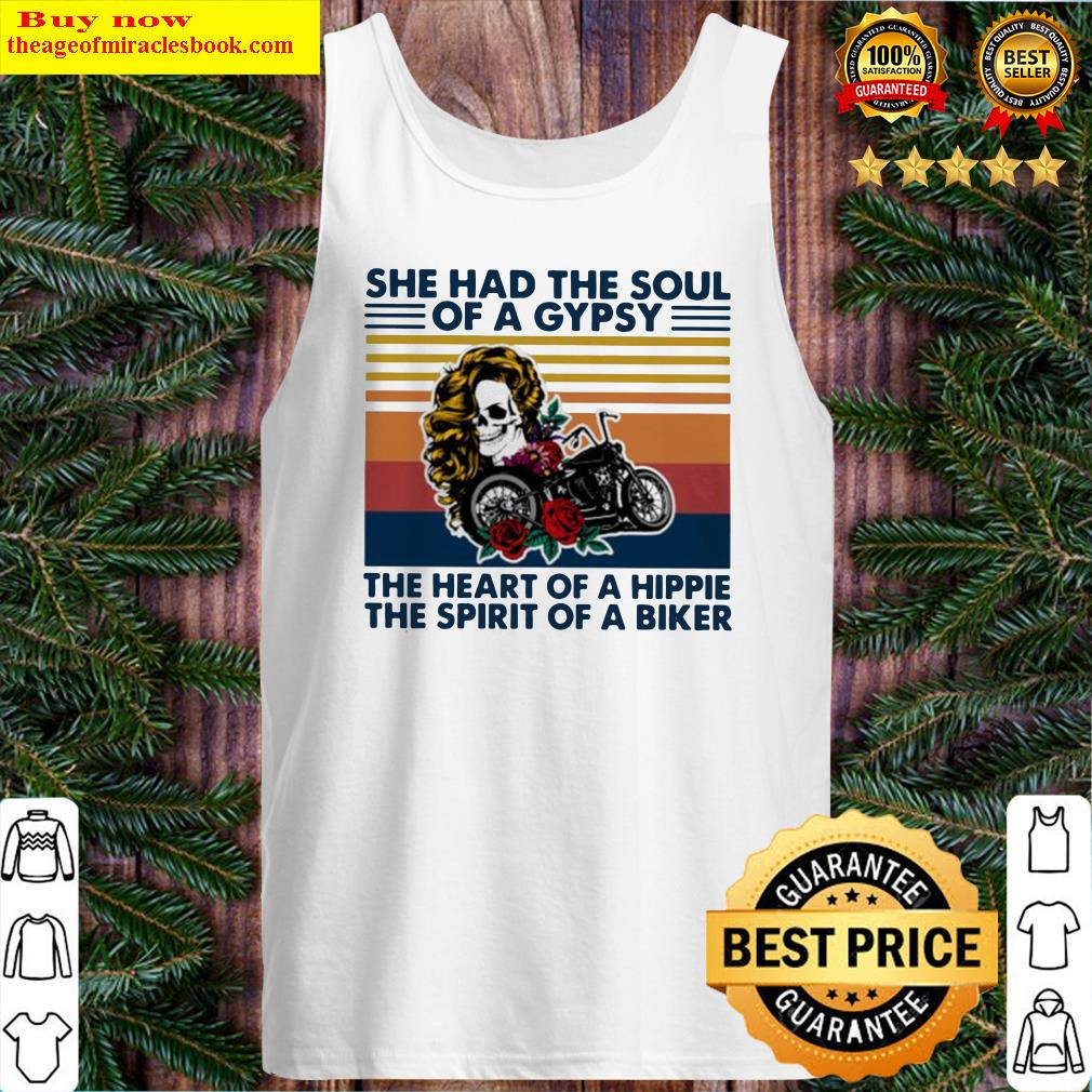 Skull girl and cycle she had the soul of a gypsy the heart Tank Top