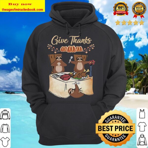 Sloths give thanks party Hoodie
