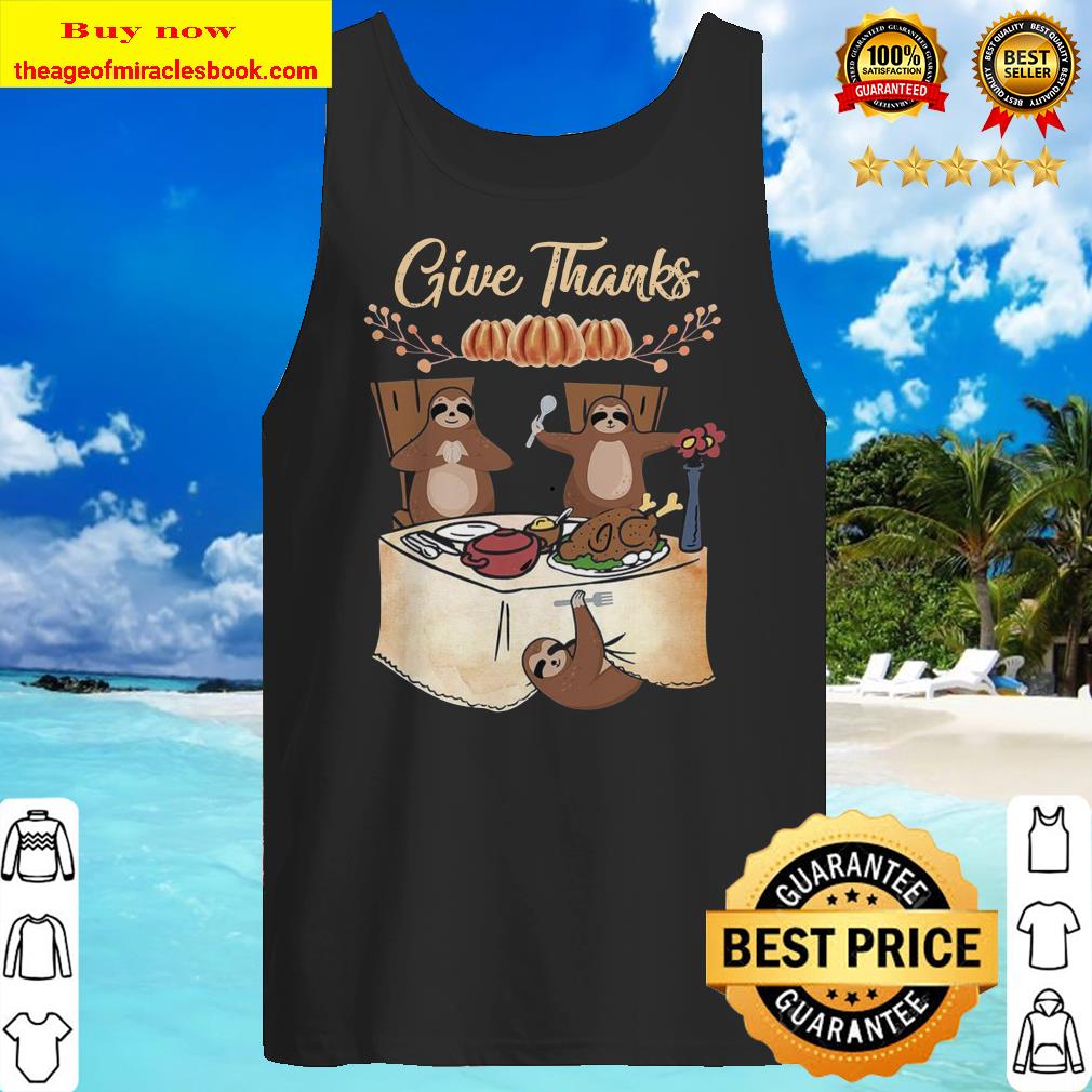 Sloths give thanks party Tank top