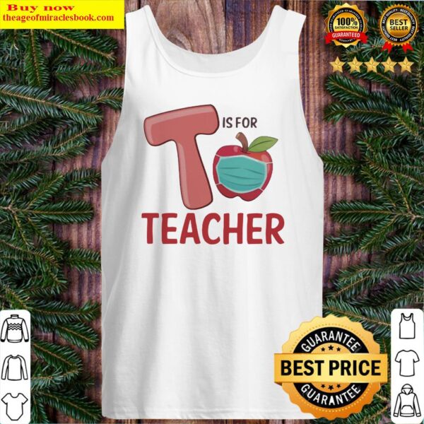 T IS FOR TEACHER APPLE MASK Tank Top