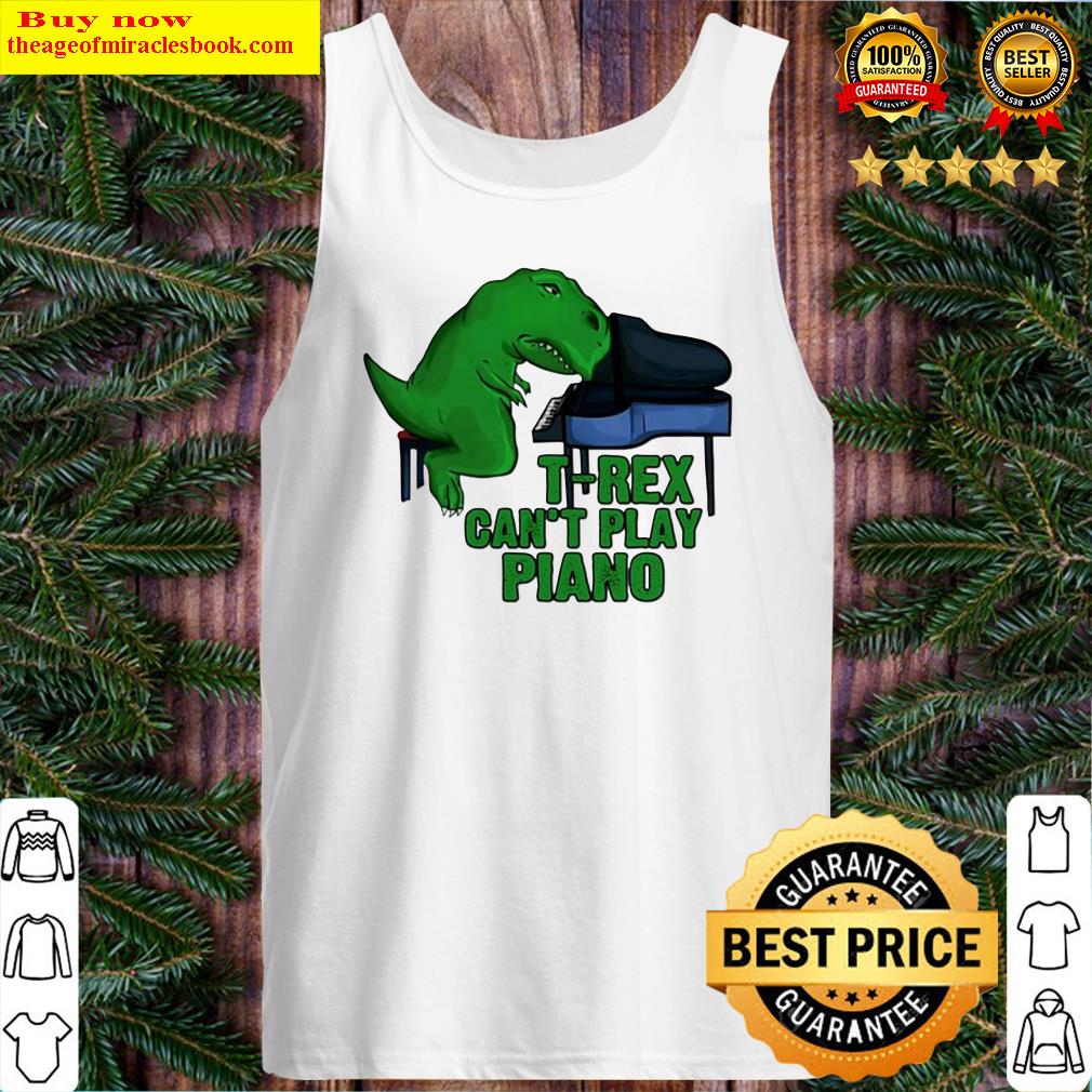 T-Rex can’t play piano Tank Top