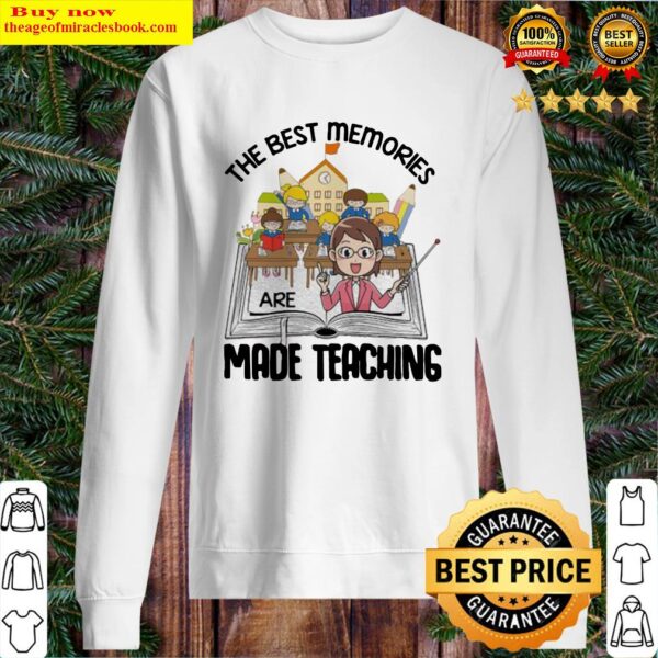 THE BEST MEMORIES ARE MADE TEACHING STUDENT BOOK Sweater
