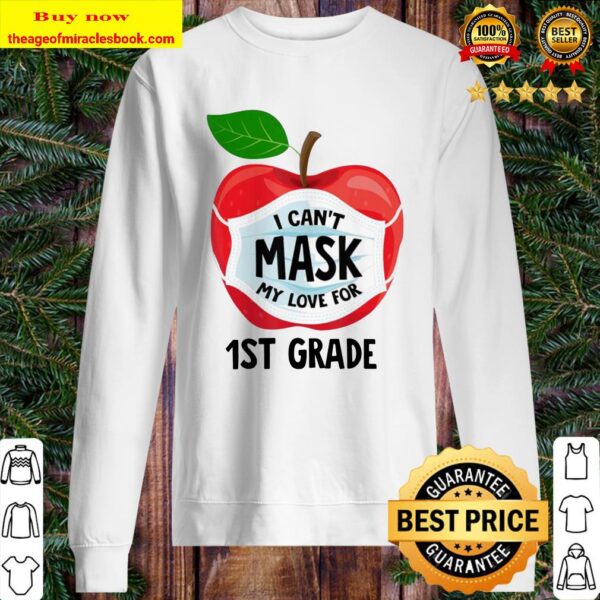 Teacher Gifts Can’t Mask My Love For 1st Grade Quarantine Sweater
