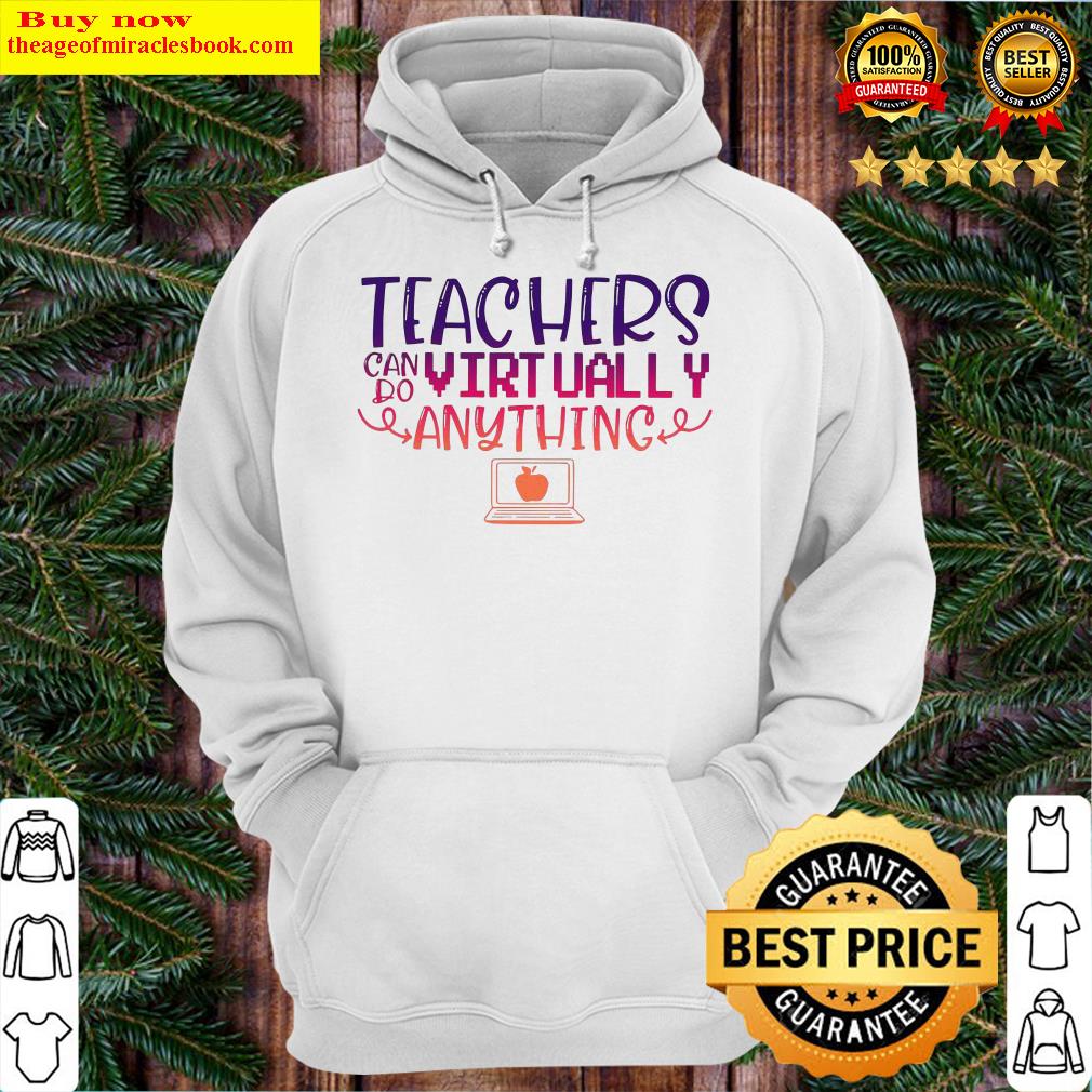 Teachers Can Do Virtually Anything Computer Official Hoodie