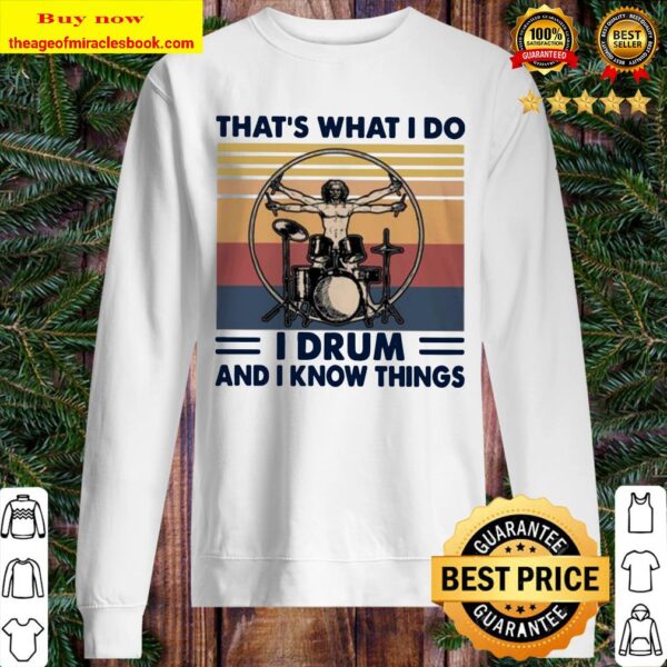 That’s what I do I drum and I know things vintage Sweater