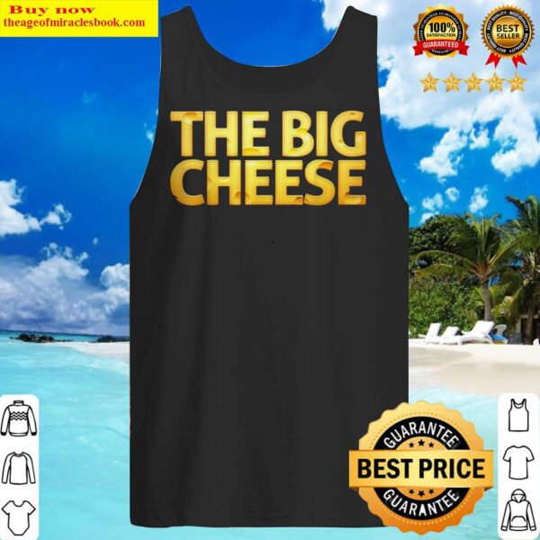 The Big Cheese Funny Birthday Gift For Vegan Fiend Tank Top