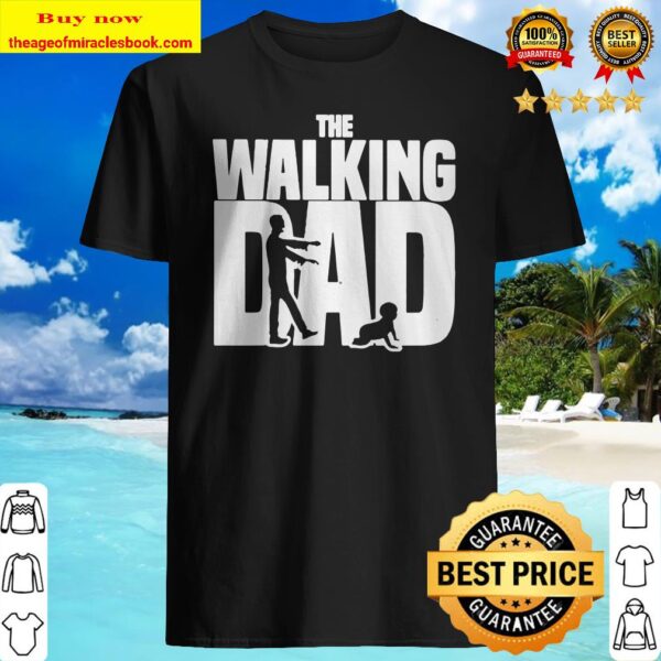The walking dad Shirt