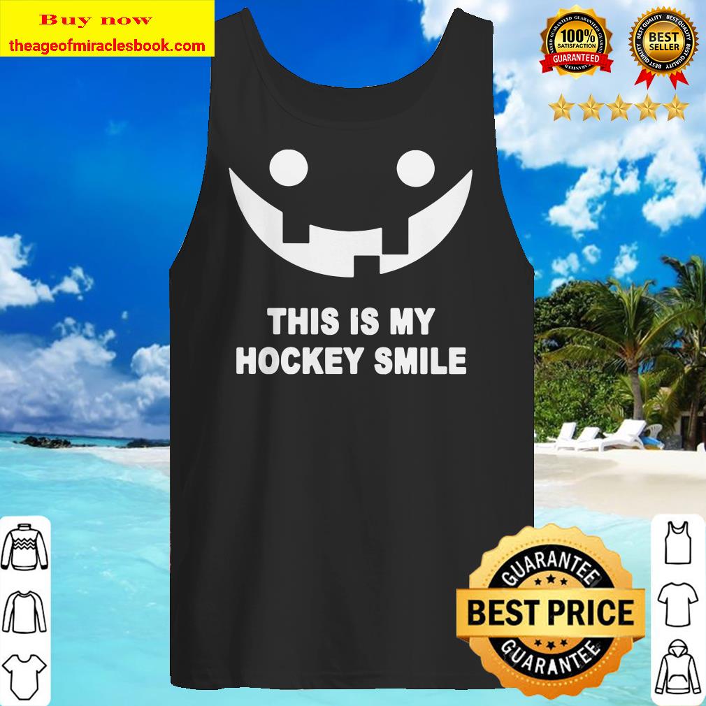 This is my hockey smile Tank top