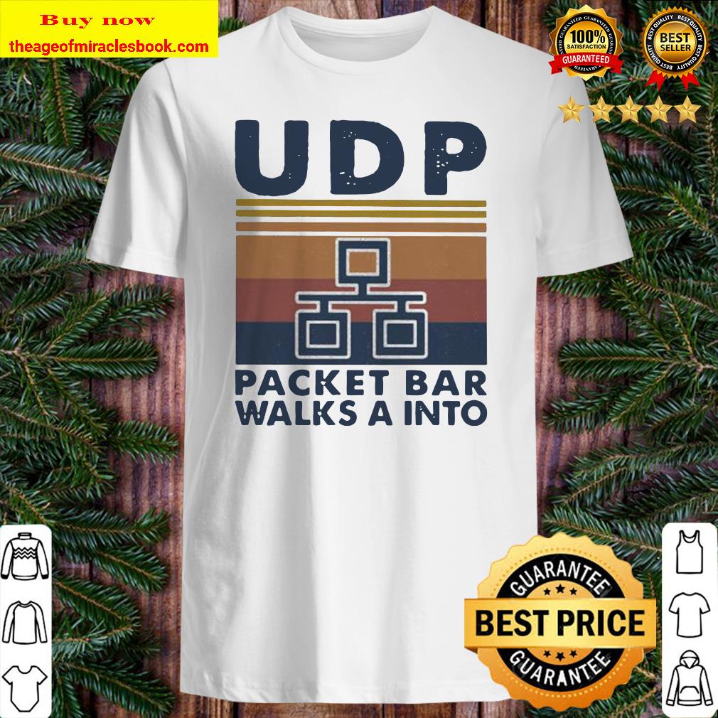 UDP packet bar walks a into vintage retro shirt