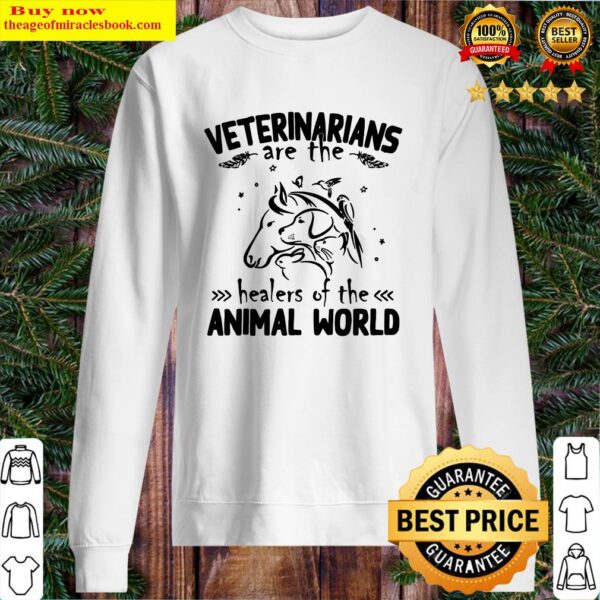 Veterinarians are the healers of the animal world Sweater