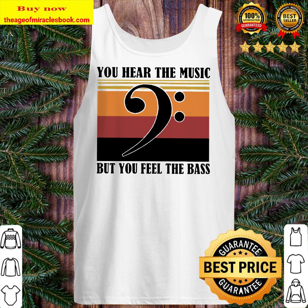 Vintage note music you hear the music but you feel the bass Tank top