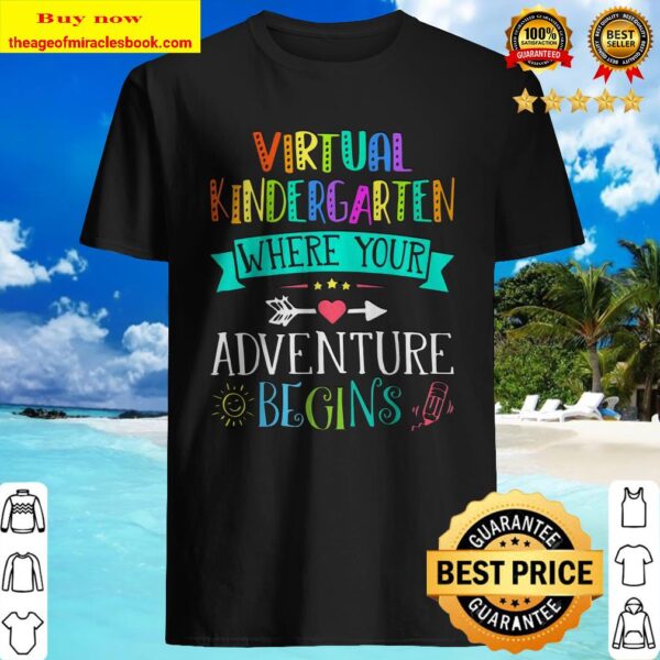 Virtual Kindergarten Where The Adventure Begins Teacher Kid Shirt