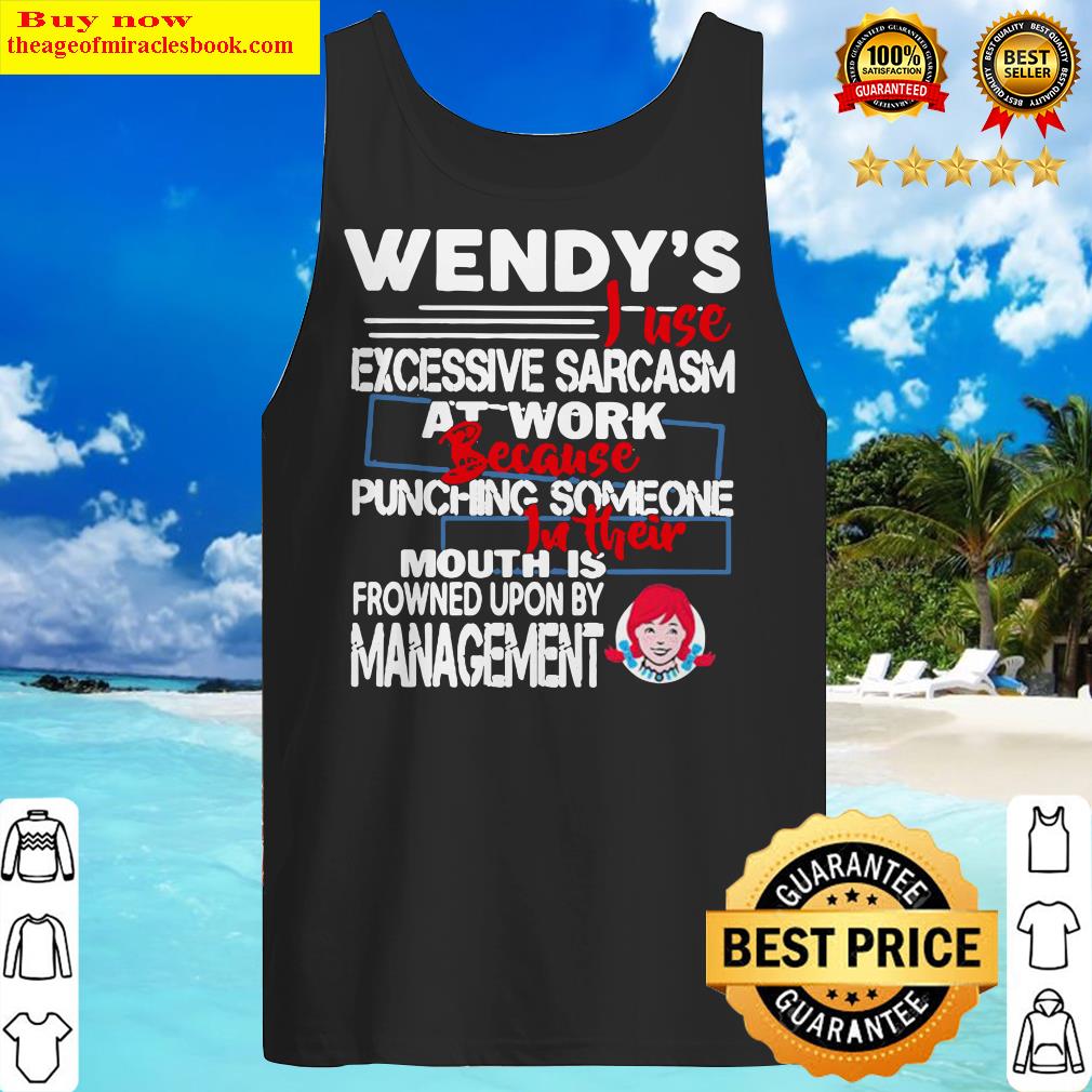 Wendy i use excessive sarcasm at work because punching someone Tank Top