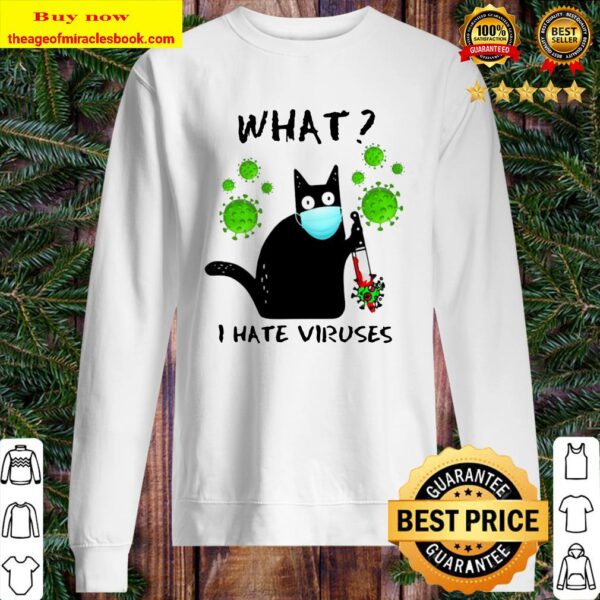 What I Hate Viruses Funny Black Cat Sweater